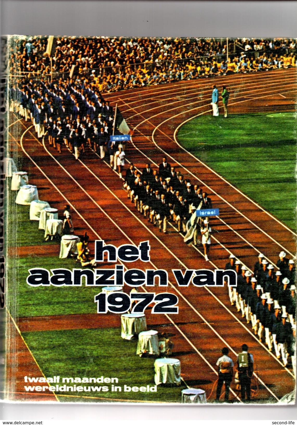 Het Aanzien Van 1972. Twaalf Maanden Wereldnieuws In Beeld. 2 Scans - Geschiedenis