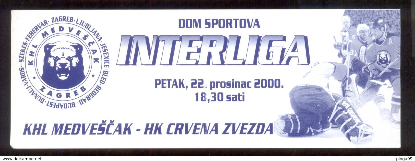 ICE HOCKEY Ticket  KHL MEDVESCAK ZAGREB Vs HK RED STAR Belgrad 22.12.2000. - Tickets D'entrée