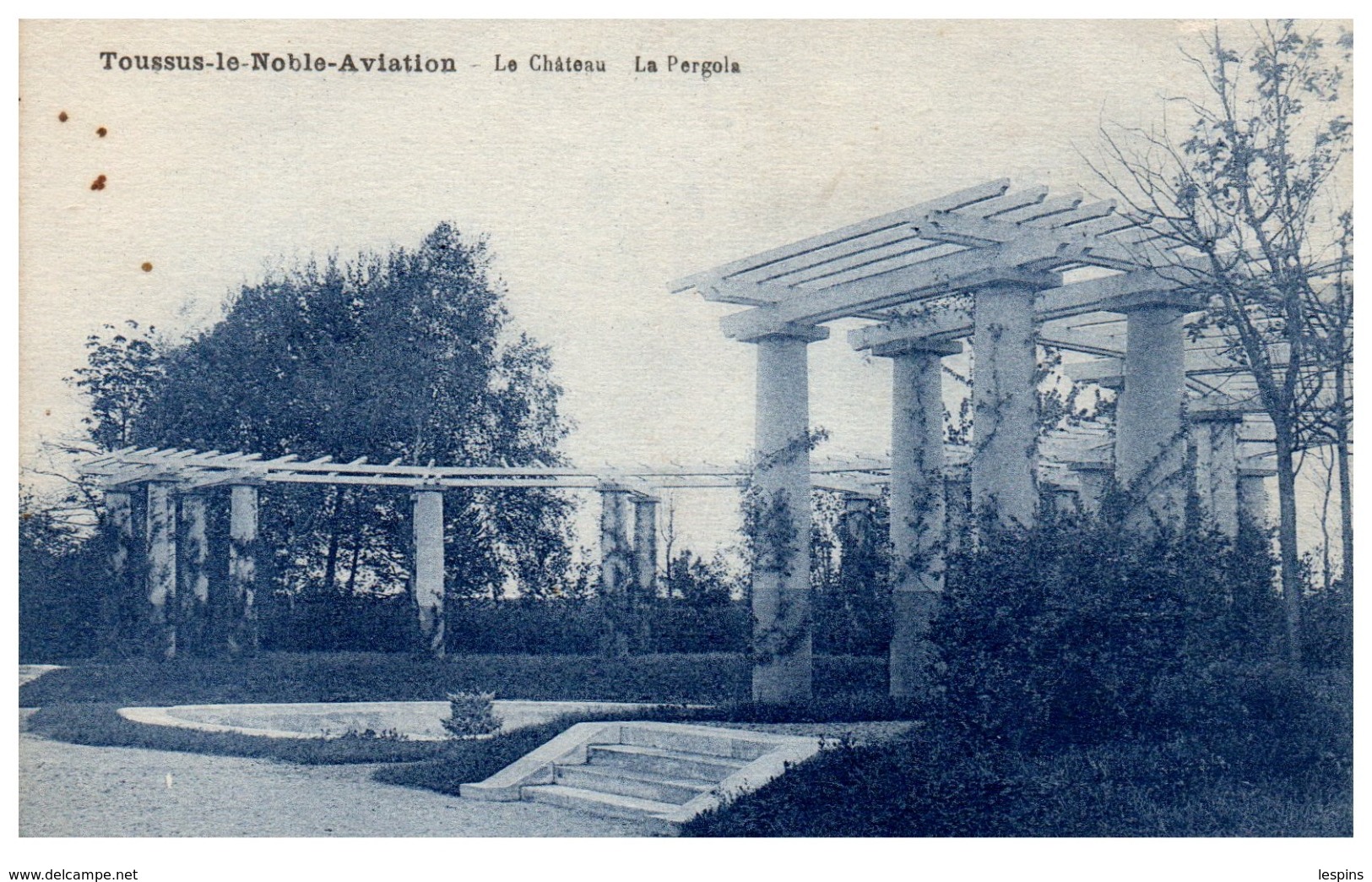 78 - TOUSSUS Le NOBLE -- Aviation - Le Chateau - La Pergola - Toussus Le Noble