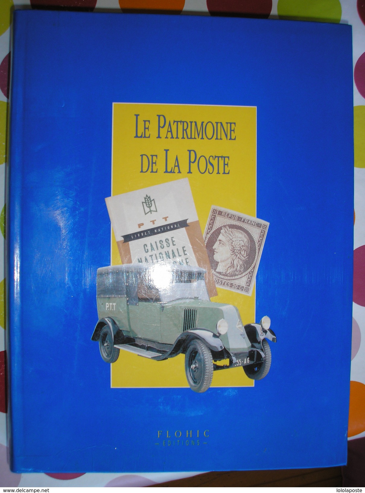 SUPERBE Livre " Le Patrimoine De La Poste " Des éditions Flohic 479 Pages Avec Nombreuses Photos - Philatélie Et Histoire Postale