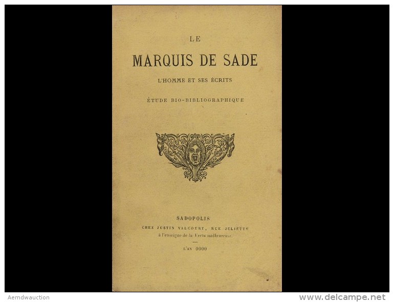 [Gustave BRUNET ]- Le Marquis De Sade, L&rsquo;Homme Et Ses &eacute; - Non Classés