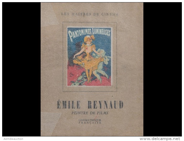 [CIN&Eacute;MA] &Eacute;mile Reynaud, Peintre De Films. 1844-1918. - Unclassified