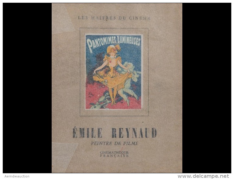 [CIN&Eacute;MA] &Eacute;mile Reynaud, Peintre De Films. 1844-1918. - Non Classés