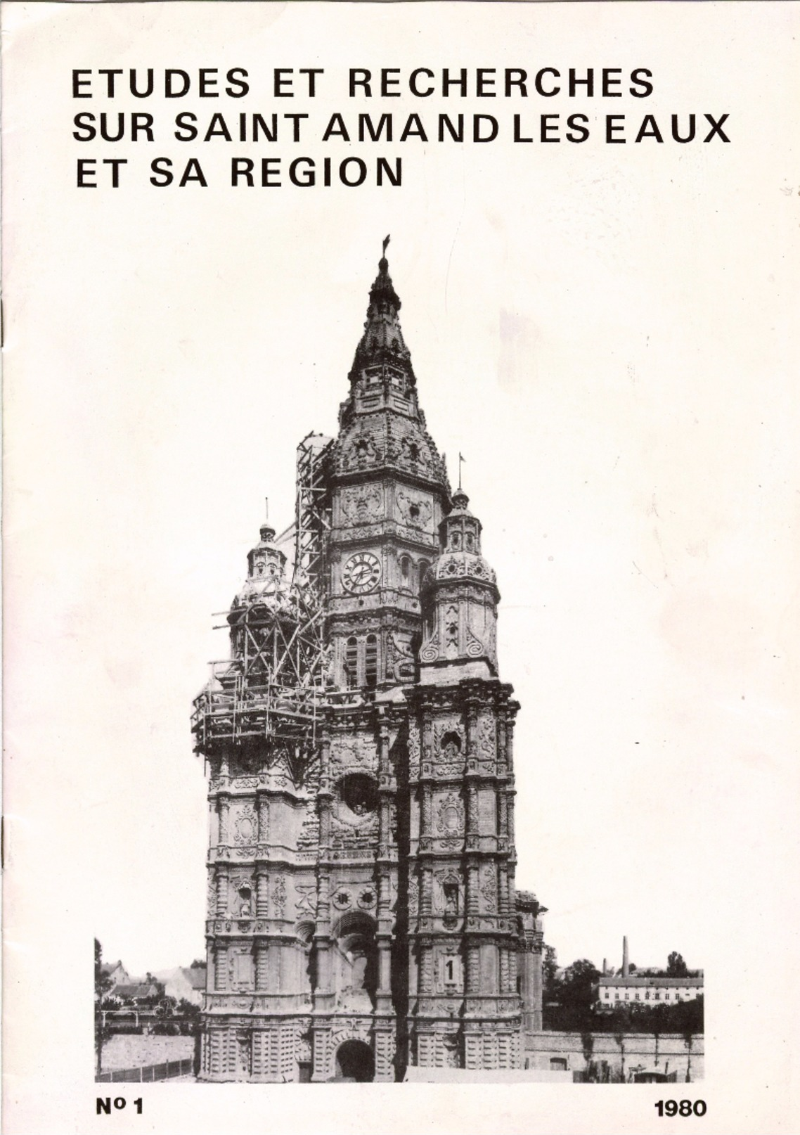 ETUDES ET RECHERCHES SUR SAINT AMAND LES EAUX ET SA REGION  3 Numéros 1980-1981, Détails Sur Scan - Picardie - Nord-Pas-de-Calais