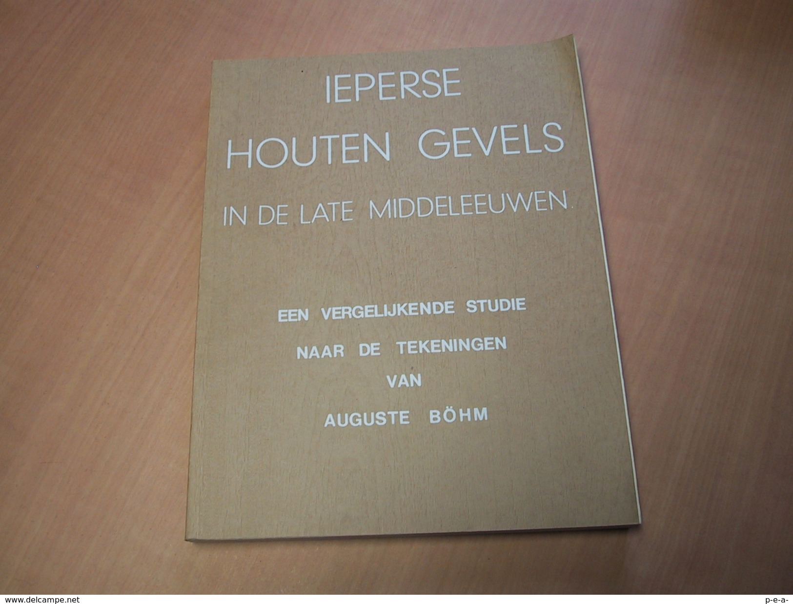 Ieper - Ypres / Ieperse Houten Gevels In De Late Middeleeuwen - Otros & Sin Clasificación