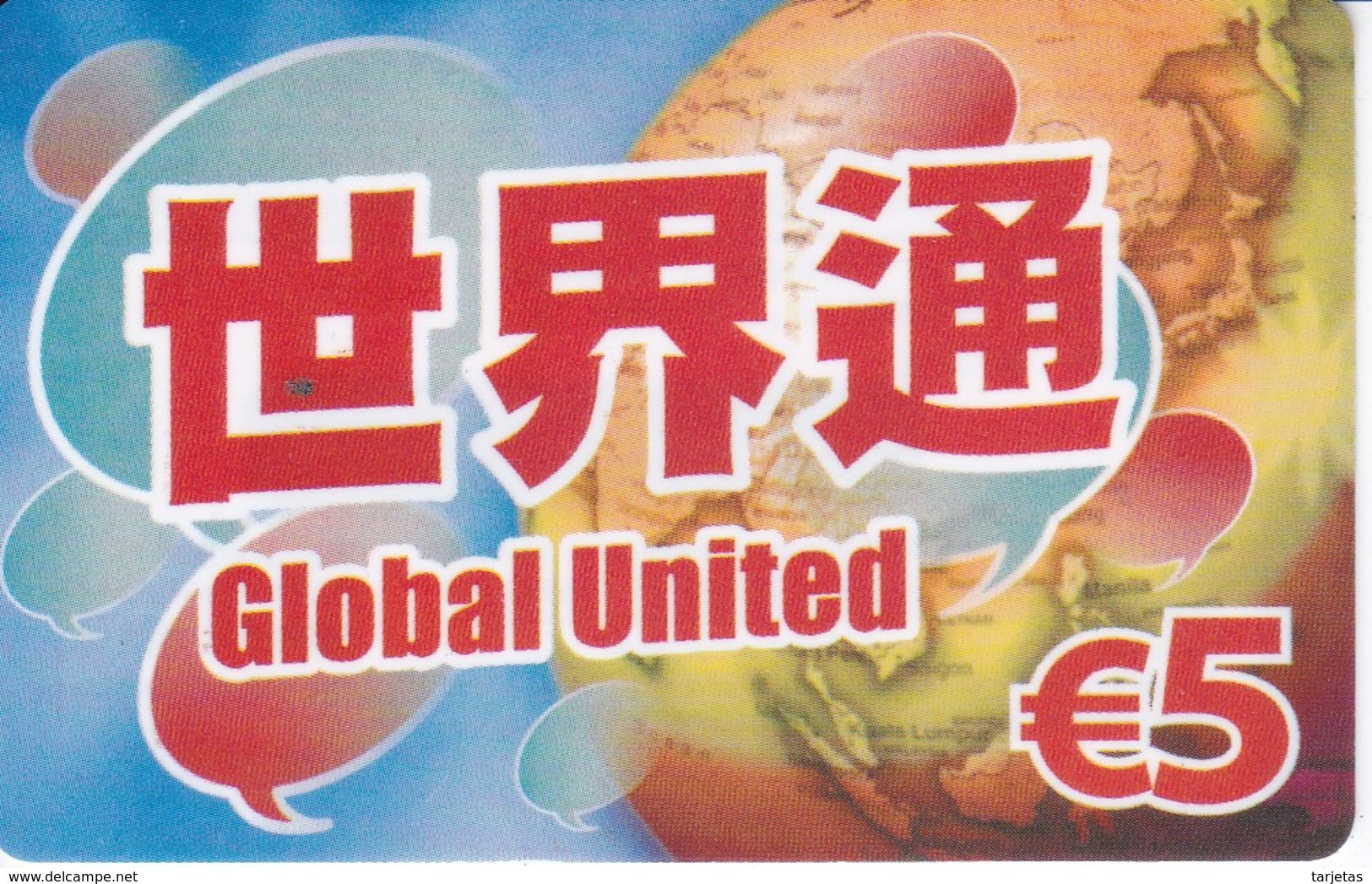 TARJETA DE ESPAÑA DE PREPAGO DE 5 EUROS DE GLOBAL UNITED (NUEVA-MINT) LETRAS CHINAS - Telefonica