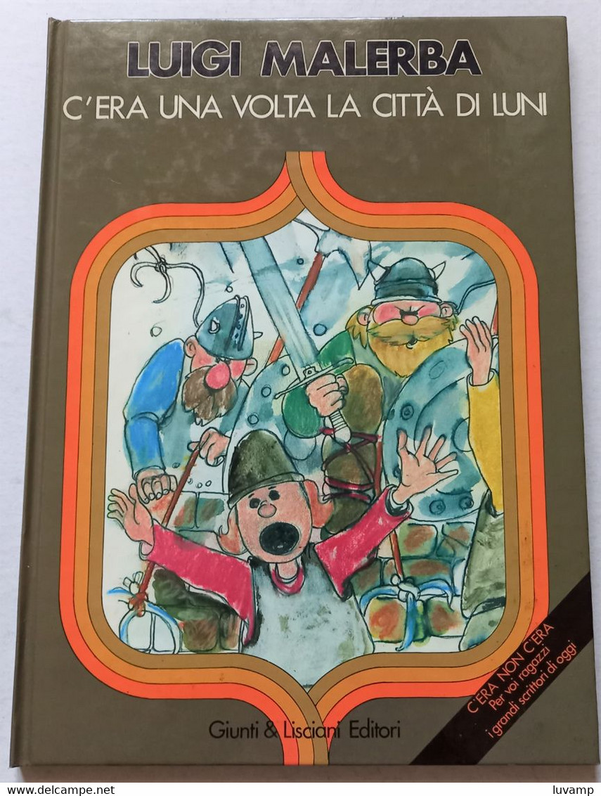 C'ERA UNA VOLTA CITTà DI LUNI Di L.MALERBA -CARTONATO ( CART 76) - Sammlungen