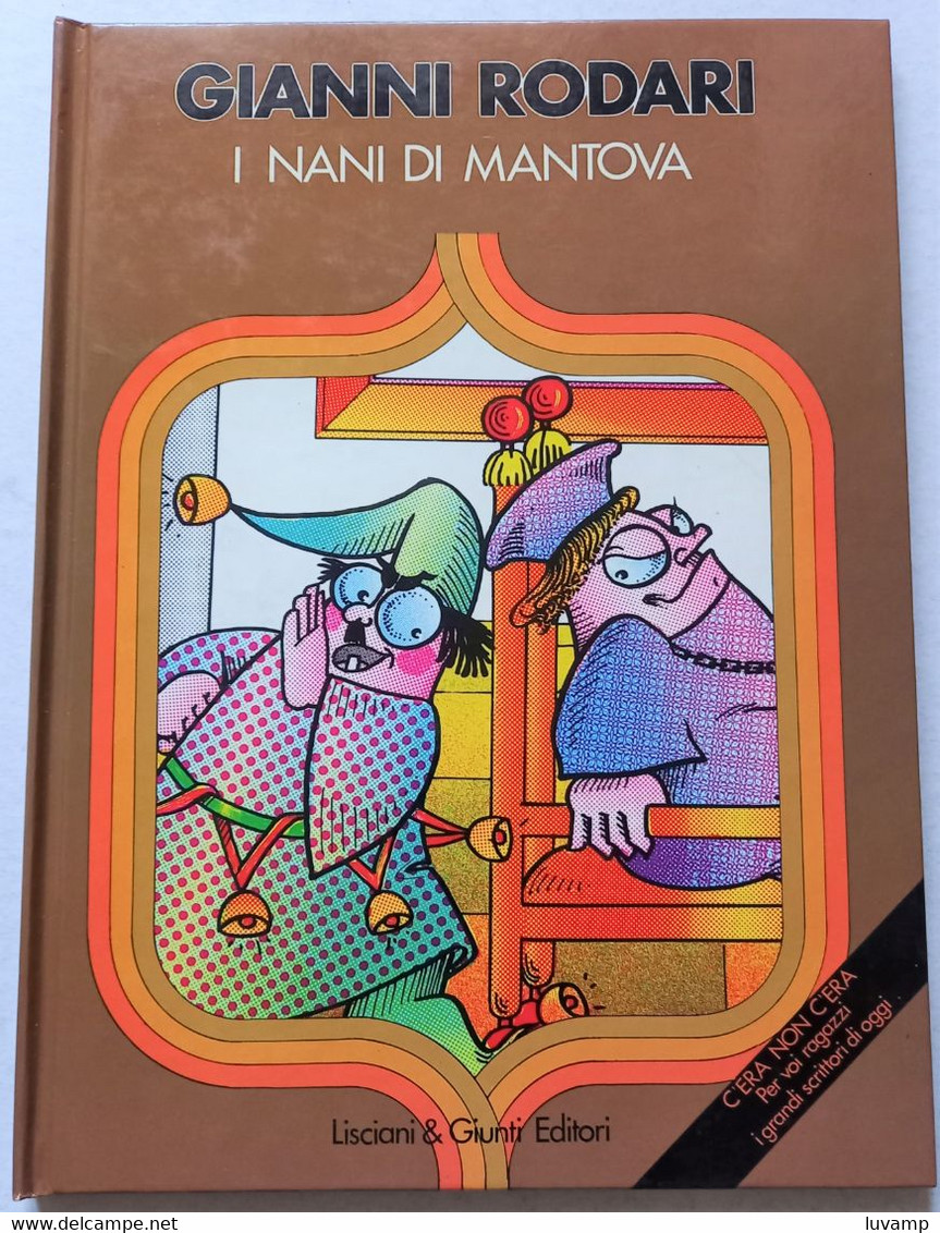 I NANI DI MANTOVA Di GIANNI RODARI -CARTONATO ( CART 76) - Lotti E Collezioni