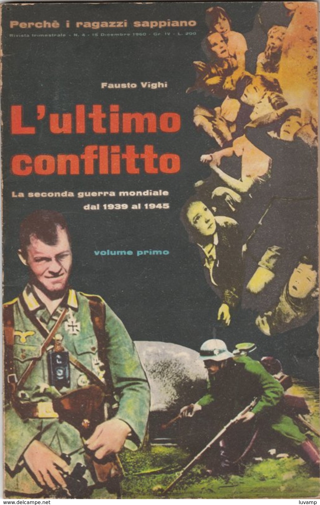 ULTIMO CONFLITTO -Volume Primo (50710) - Storia