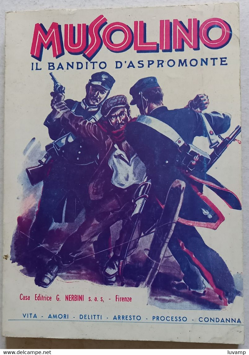 MUSOLINO  IL BANDIDO D'ASPROMONTE -LIBRO  PAGINE 160 ( CART 77) - Histoire