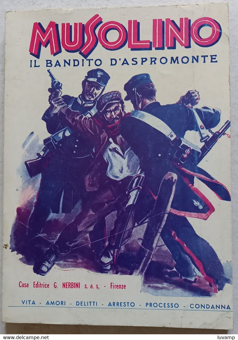 MUSOLINO  IL BANDIDO D'ASPROMONTE -LIBRO  PAGINE 160 ( CART 77) - Storia