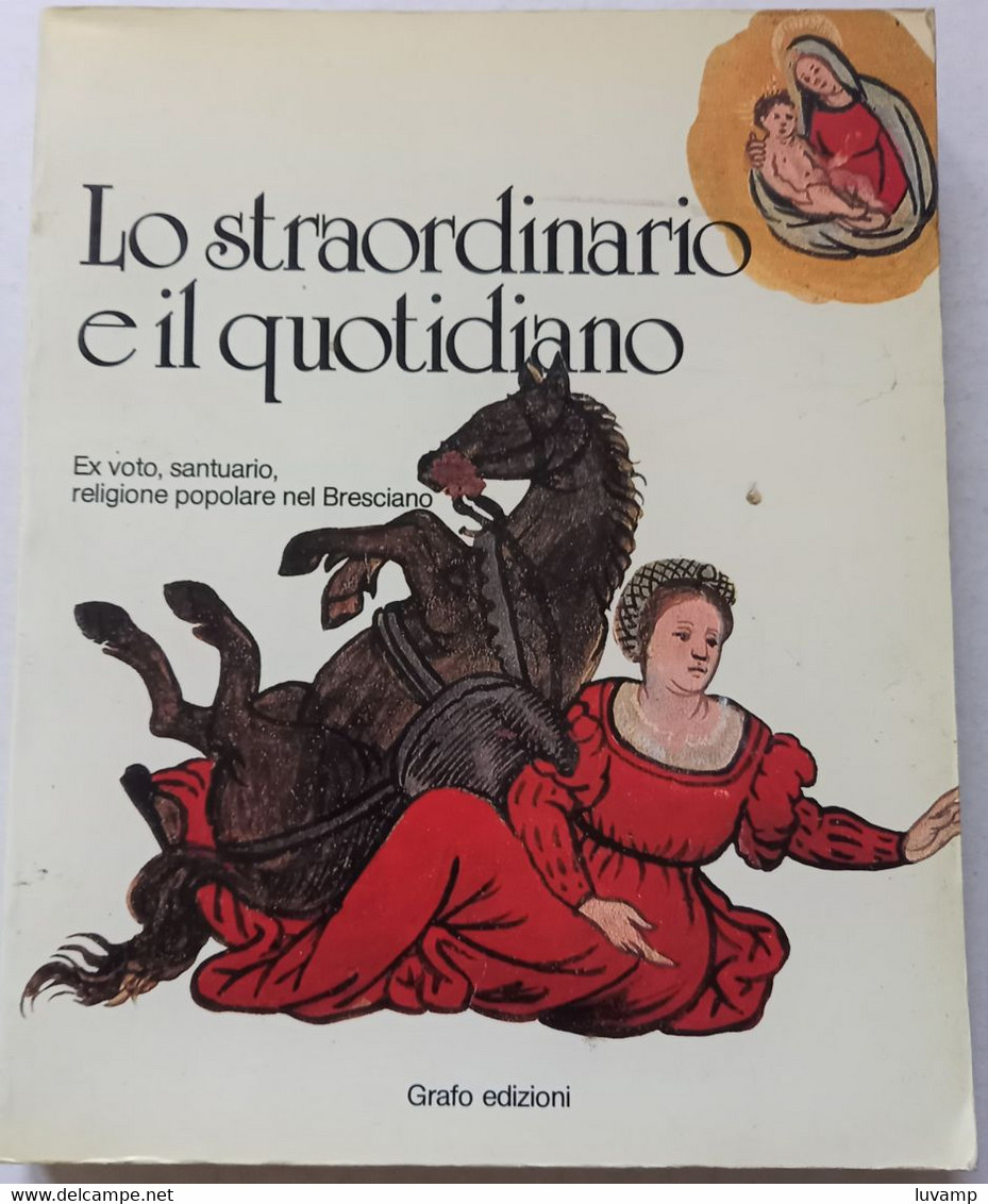 LO STRAORDINARIO E Il QUOTIDIANO - EDIZIONE GRAFO  DEL 1980 ( CART 76) - A Identificar