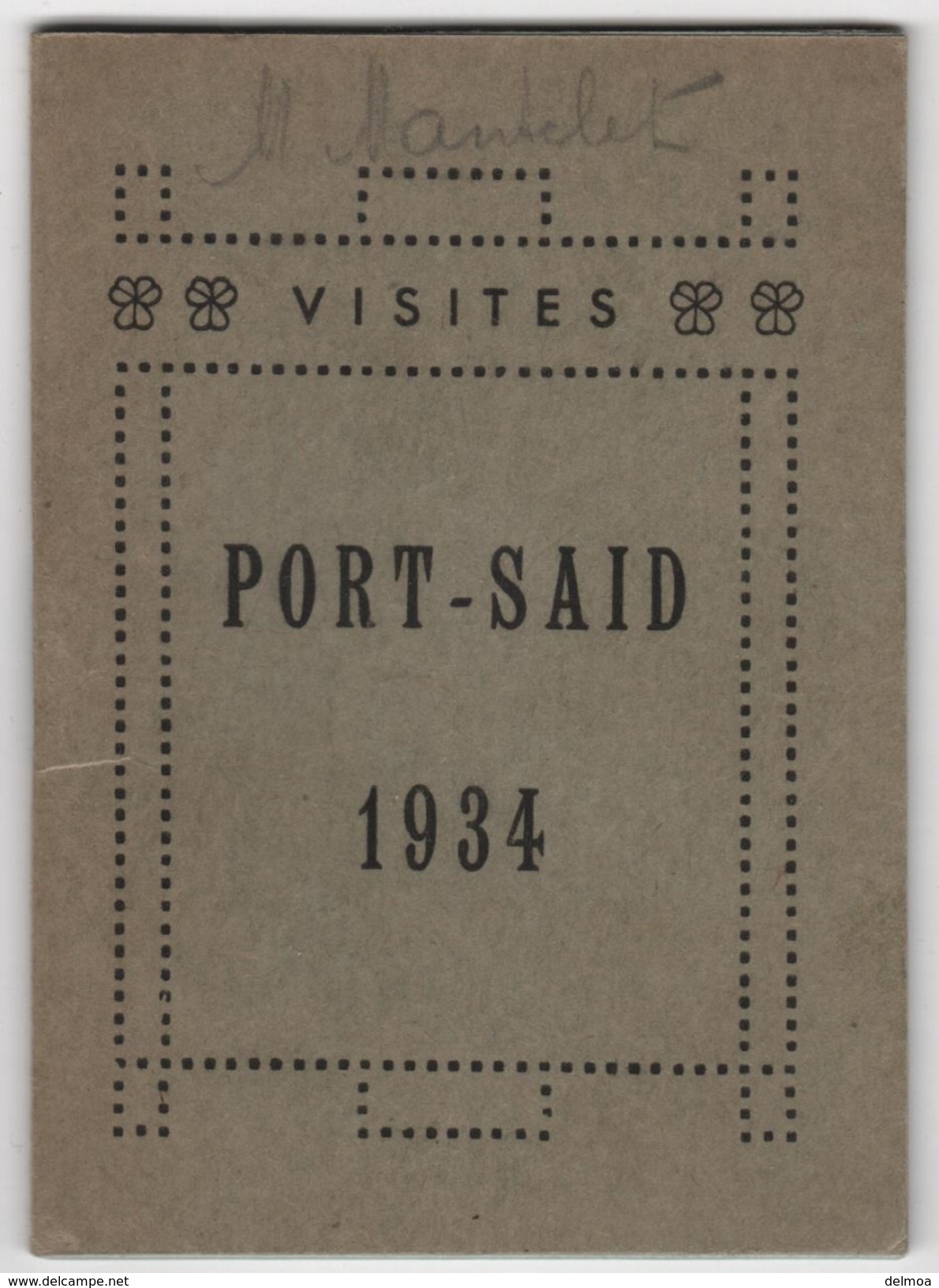 EGYPTE PORT SAID Calendrier 1934 Liste De Tous Les Médecins Docteurs Doctor Et Leurs Horaires 32 Pages - Petit Format : 1921-40