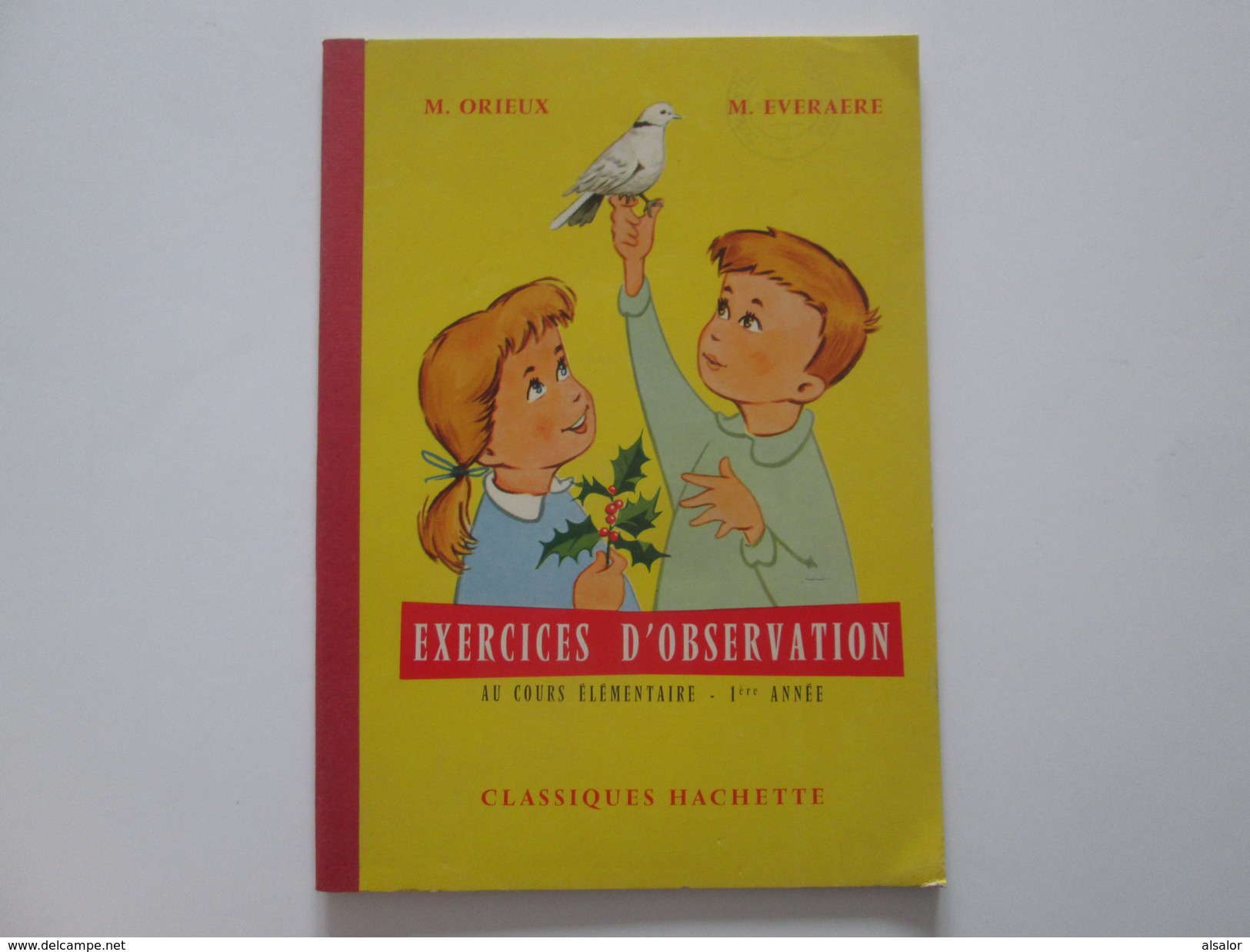 LIVRE : EXERCICES D'OBSERVATION AU COURS ELEMENTAIRE 1 ERE ANNEE CLASSIQUES HACHETTE - 6-12 Ans