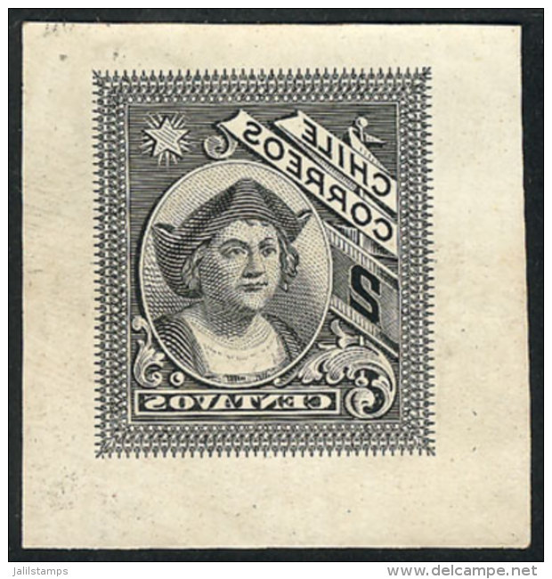 DIE PROOF In Negative Of The Stamp Of 2c. (Columbus) For The Lettercard Issued In 1908, VF Quality, Rare! - Chili