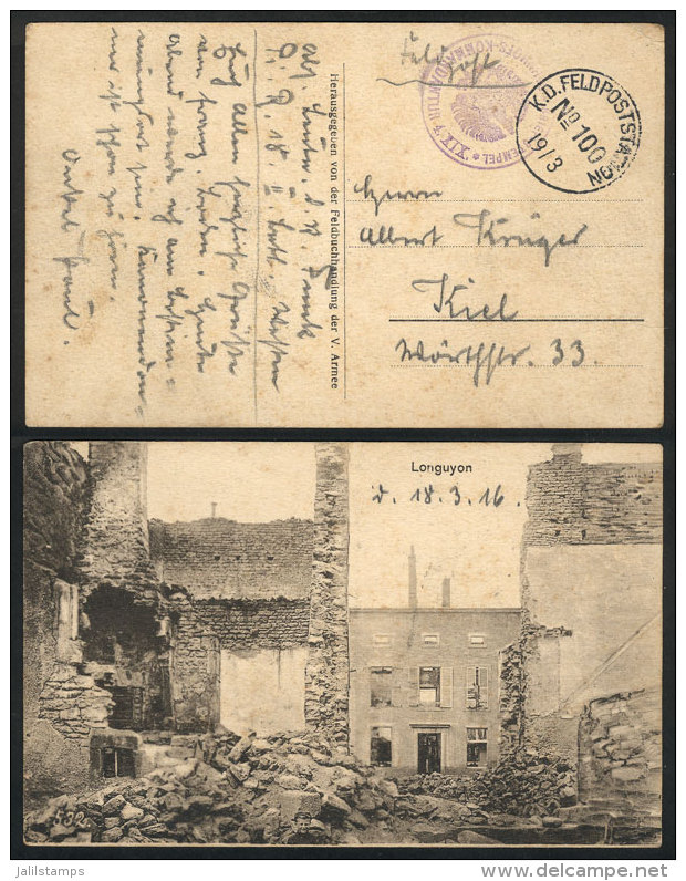 Postcard With View Of Ruins Of Longuyon In The War, Sent With Military Free Frank To Kiel On 18/MAR/1916, VF... - Brieven En Documenten