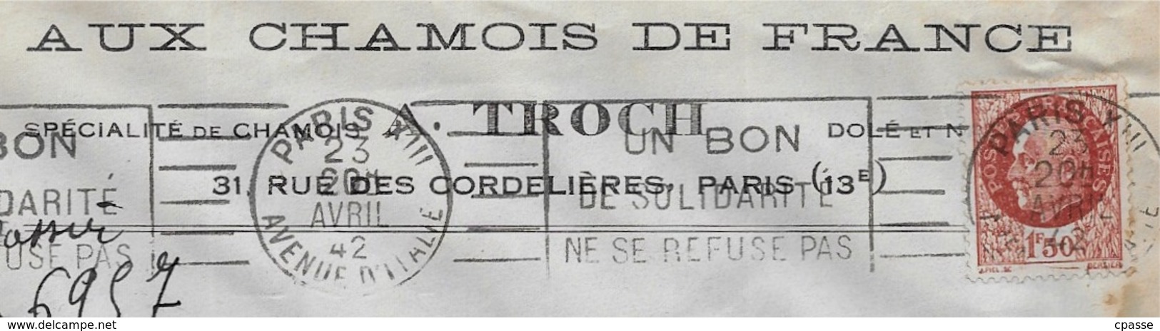 Lettre à En-Tête "Aux Chamois De France" Rue Des Cordelières 75013 PARIS Flamme "Un Bon De Solidarité..." Pétain 1942 - Other & Unclassified