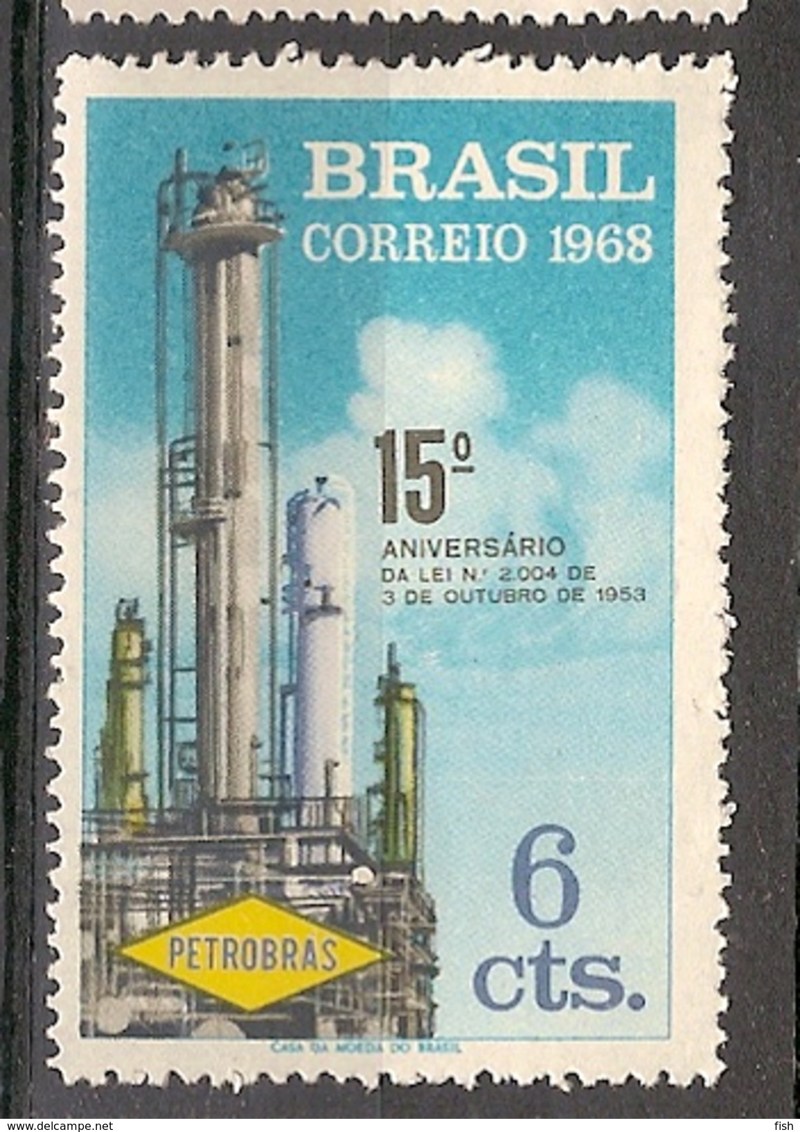 Brazil * & 15 Anniversary Of Law 2004, Petrobras 1968 (868) - Factories & Industries