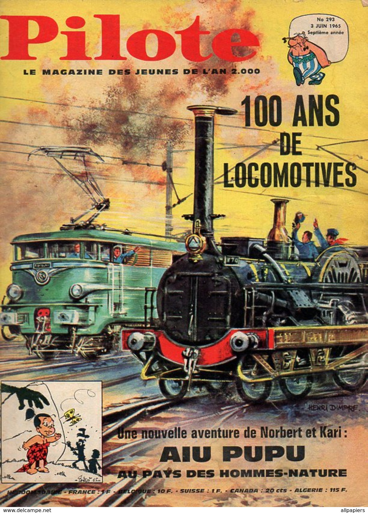 Pilote N°293 Film : 36 Heures Avant Le Débarquement - Pilotorama 100 Ans De Locomotives - D'Artagnan De 1965 - Pilote