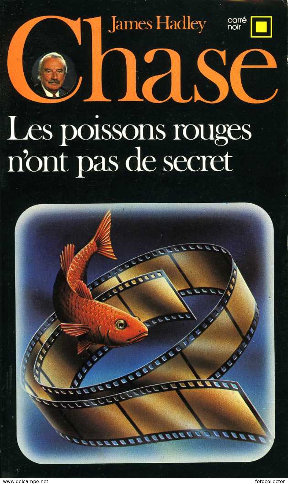 Carré Noir N° 173 : Les Poissons Rouges N'ont Pas De Secret Par Hadley Chase (ISBN 2070431738 EAN 9782070431731) - NRF Gallimard