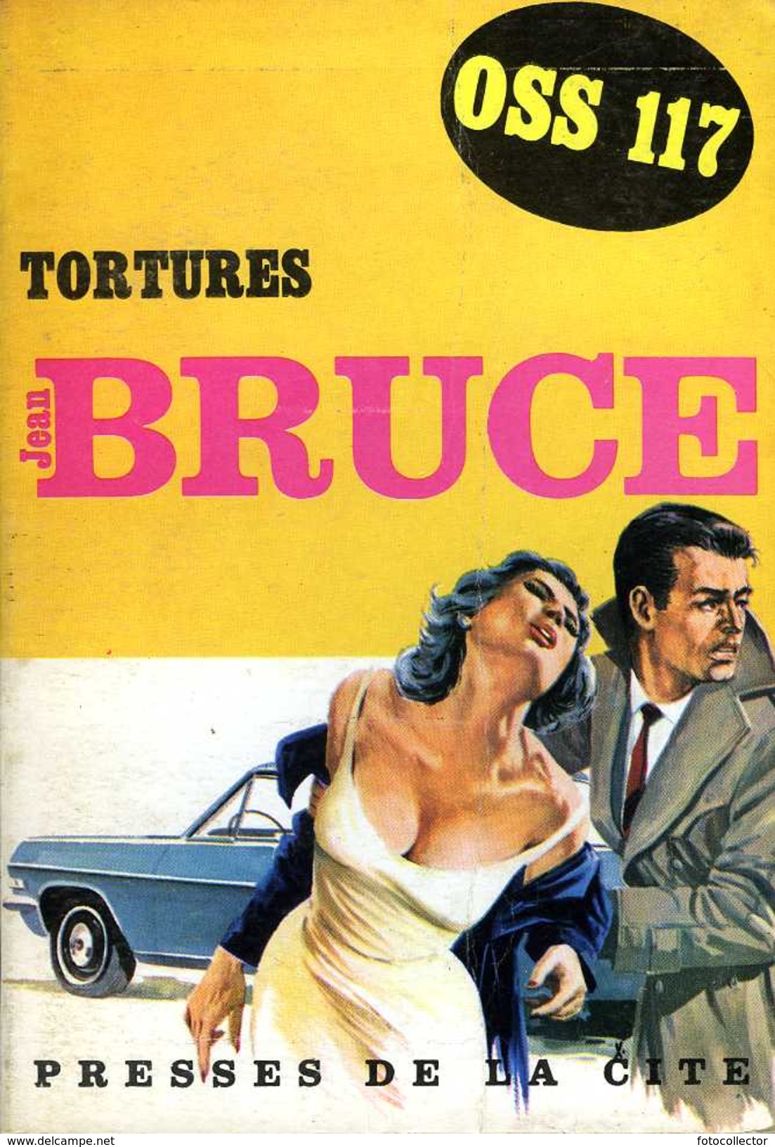 OSS 117 N° 172 : Tortures Par Jean Bruce (édition 1964) - OSS117