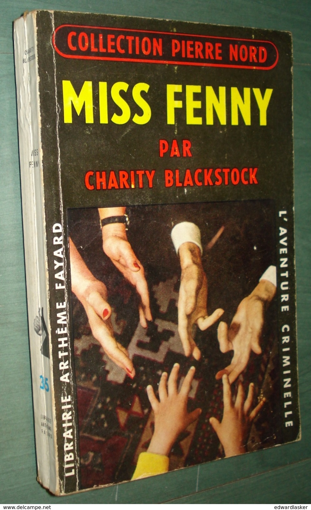 Coll. L'AVENTURE CRIMINELLE N°35 : Miss Fenny //Charity Blackstock - Coll. Pierre Nord - Arthème Fayard - Autres
