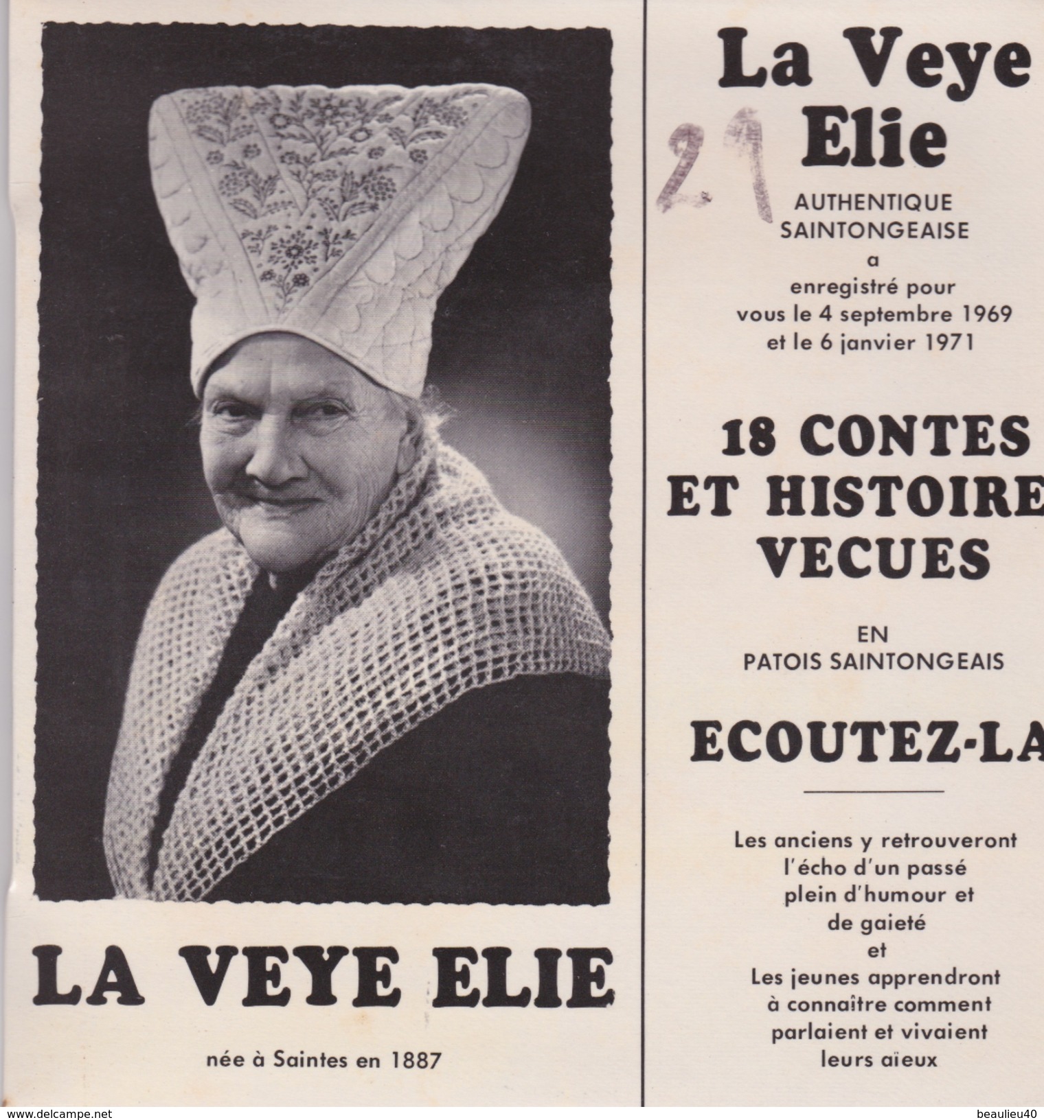 LA VEYE ELIE  PATOIS SAINTONGEAIS   18 CONTES ET HISTOIRES VÉCUES    NÉE À SAINTES EN 1887 - Comiques, Cabaret