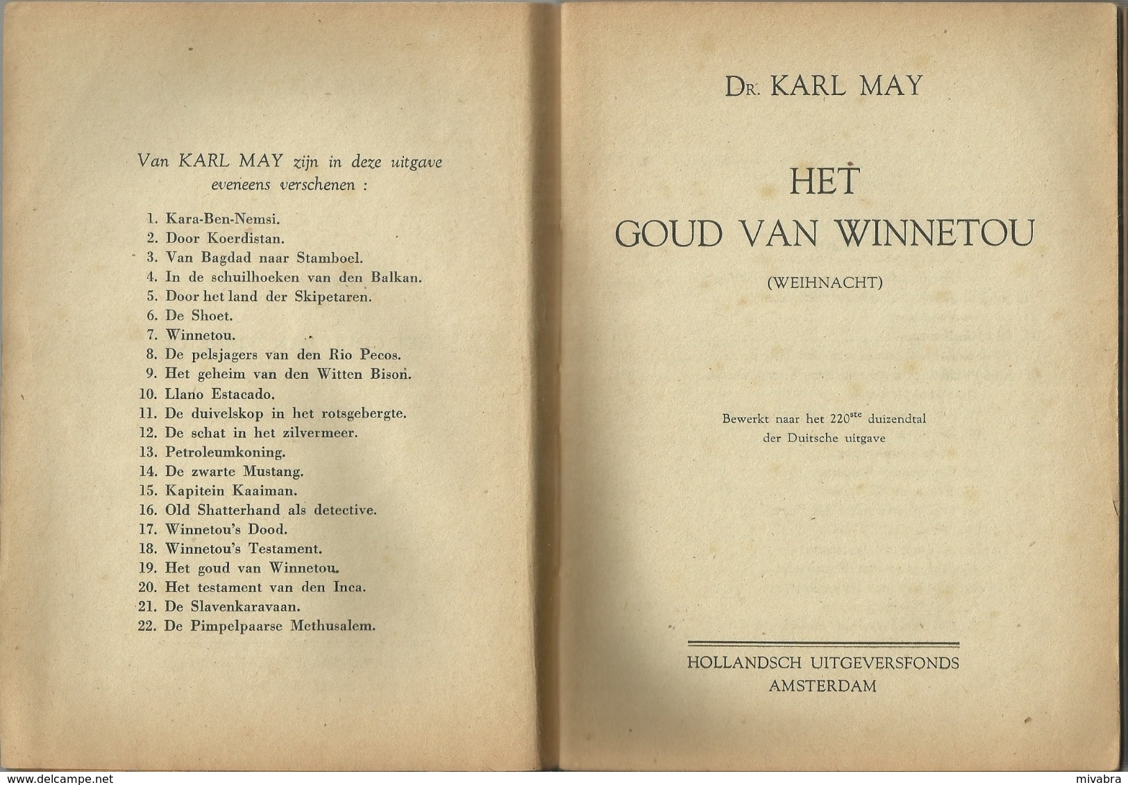 DR. KARL MAY - KARL MAY'S REISAVONTUREN - HET GOUD VAN WINNETOU - HOLLANDSCH Uitgeversfonds AMSTERDAM -1942 - Oud