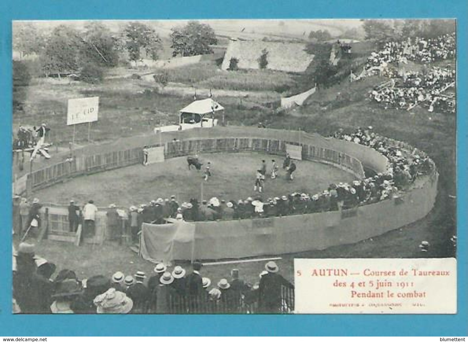 CPA 5 - Courses De Taureaux En 1911 - Pendant Le Combat AUTUN 71 - Autun