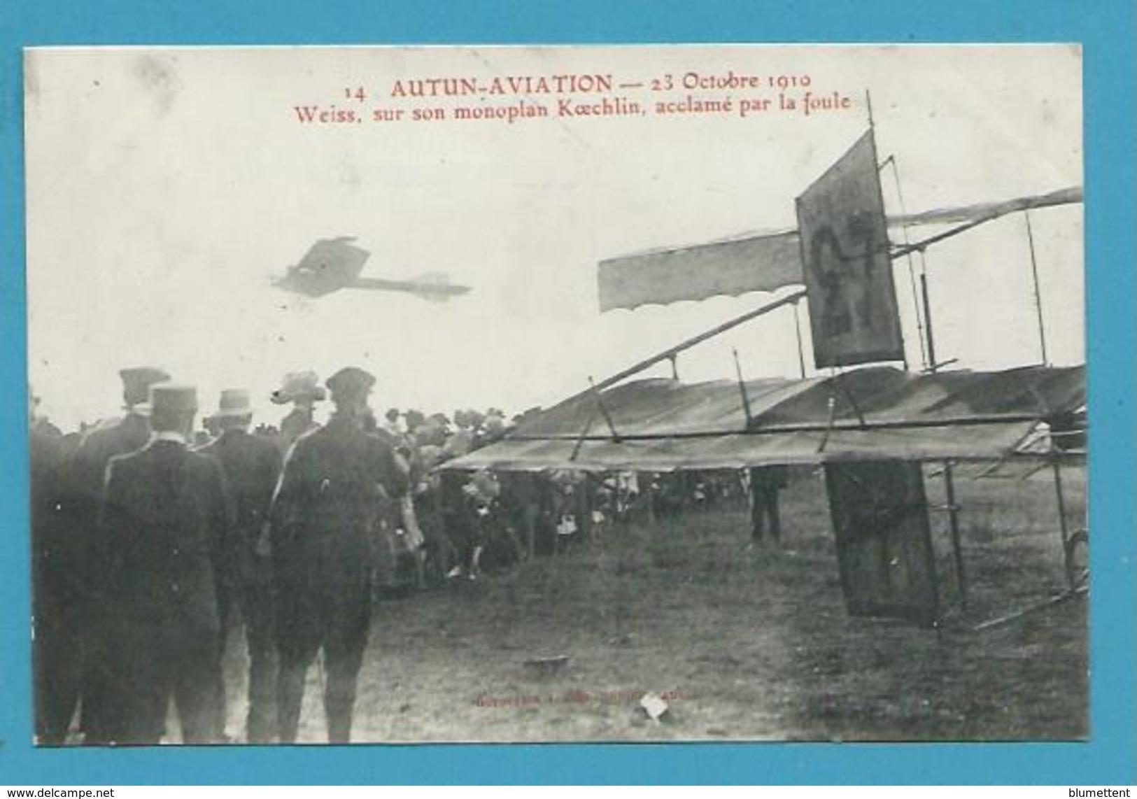 CPA 14 Meeting AUTUN-AVIATION 1910 - Aviateur Weiss Sur Son Monoplan Koechlin (71) - Autun