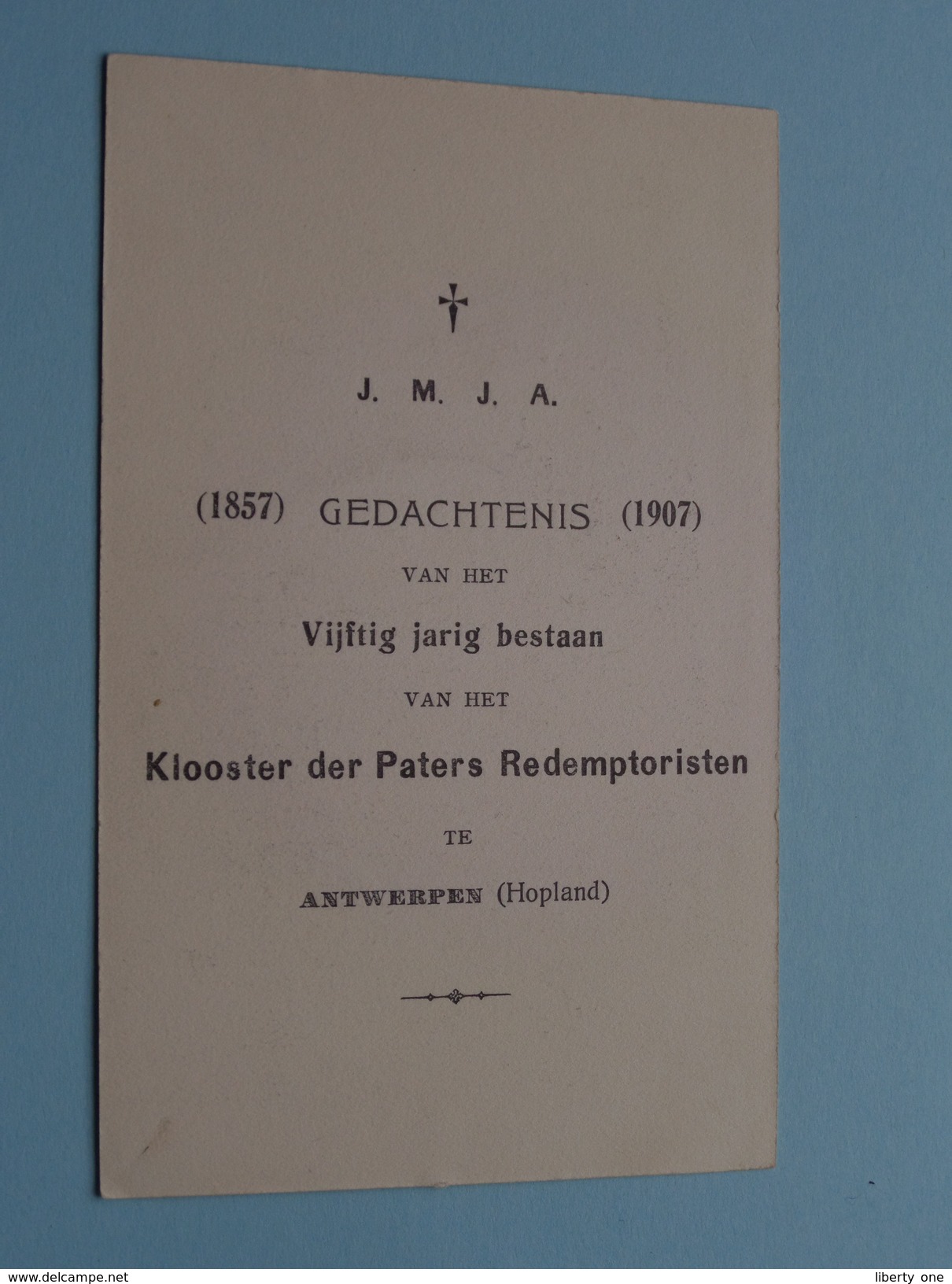 J. M. J. A. 1857 Gedachtenis 1907 V/h 50 Jaar KLOOSTER Der PATERS REDEMPTORISTEN Antwerpen ( Zie Foto Voor Details ) ! - Sonstige & Ohne Zuordnung