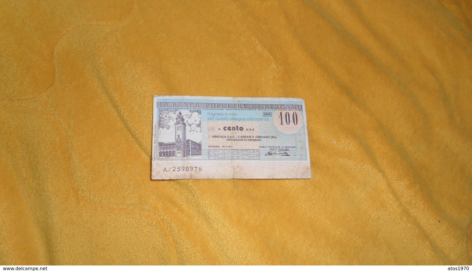 BILLET TRES CIRCULE 100 / CENTO LIRE ITALIE./ LA BANCA POPOLARE DI BERGAMO. / N°A/2598976. ANNEE 1977 - A Identificar