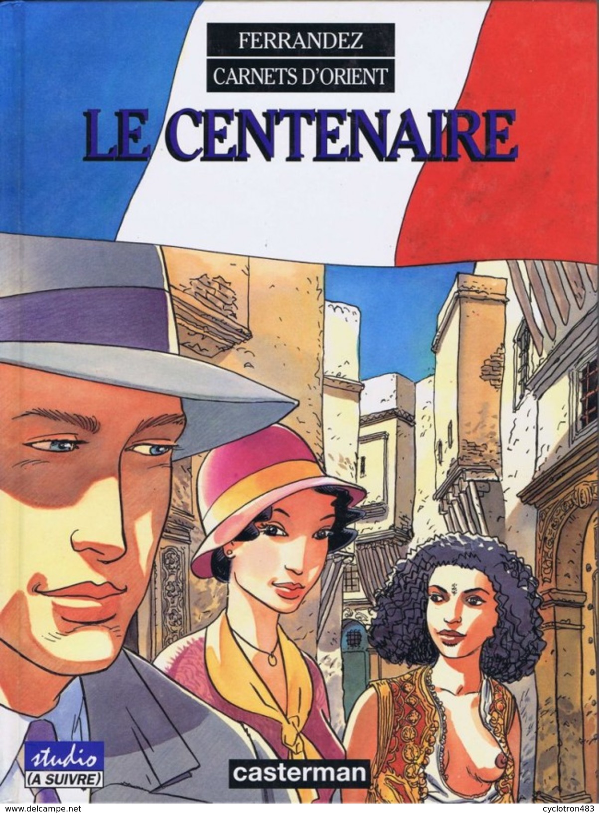 Le Centenaire De Jacques Ferrandez (carnets D'orient T4) EO - Autres & Non Classés