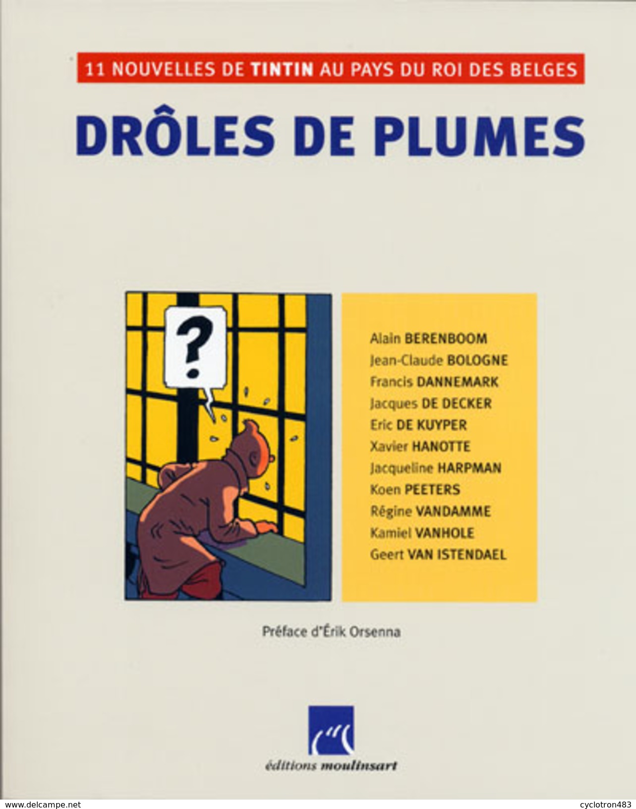 Drôles De Plumes (11 Nouvelles De Tintin Au Pays Du Roi Des Belges) EO - Hergé