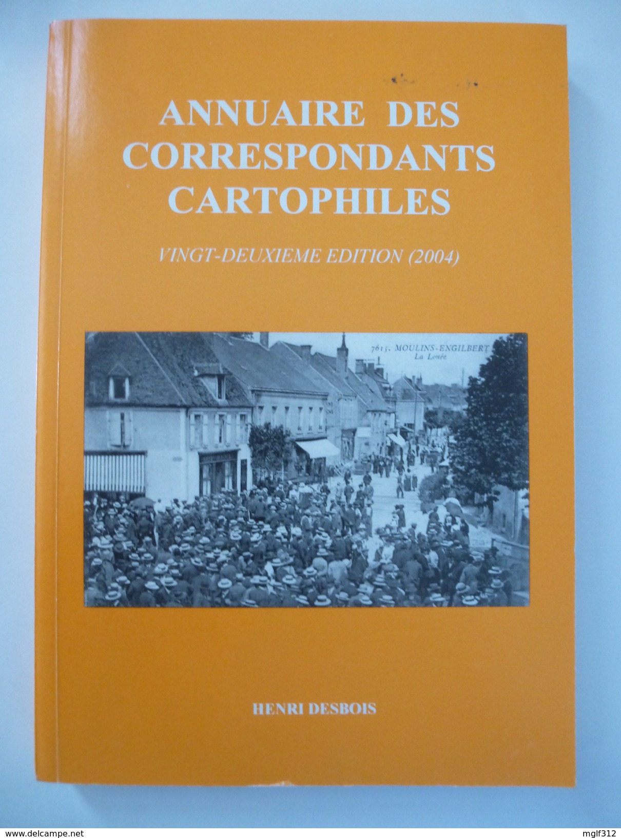 ANNUAIRE DES CORRESPONDANTS CARTOPHILES  Edité En 2004 - Détails Sur Les Scans - Livres & Catalogues