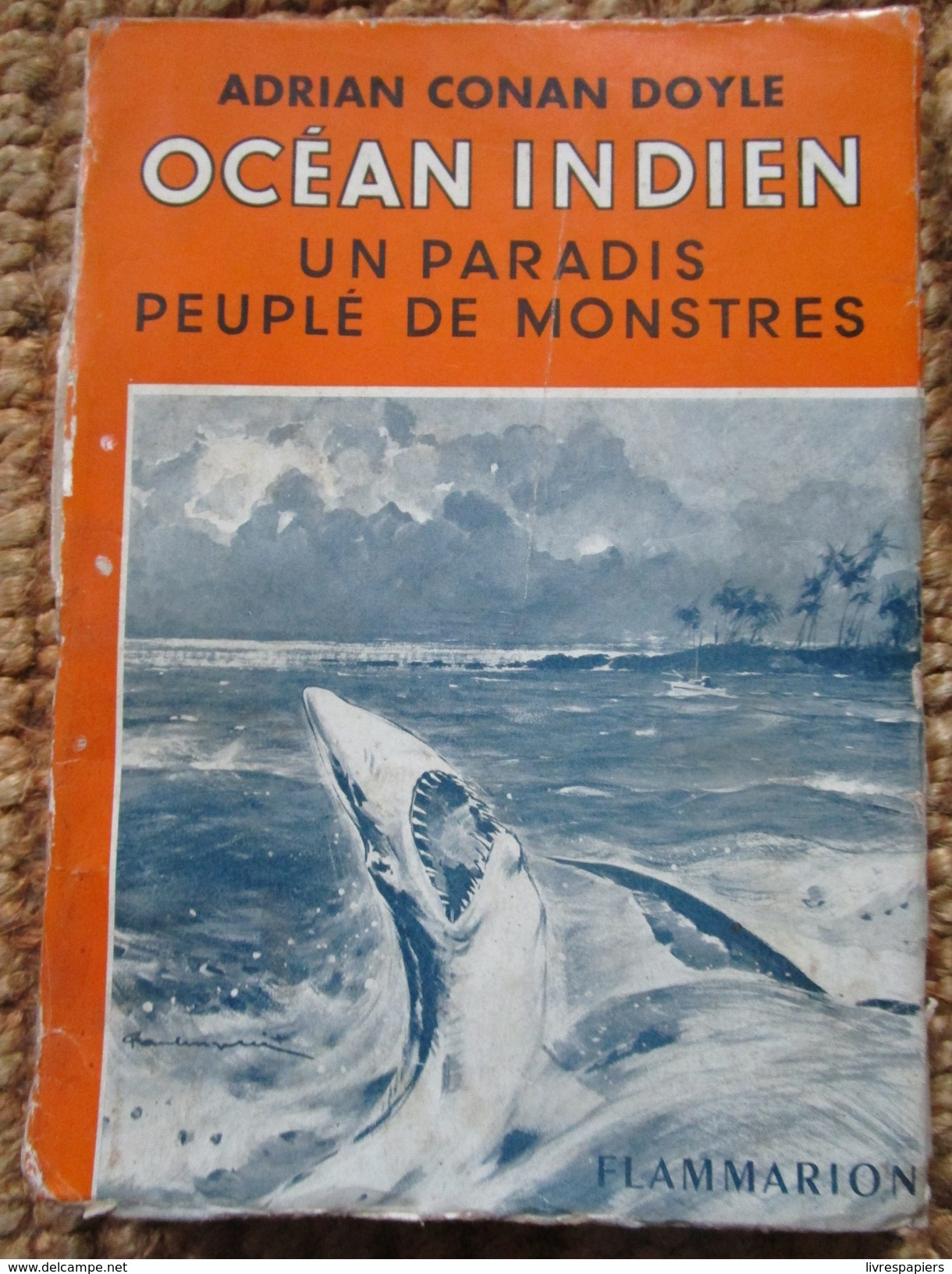 Ocean Indien Un Paradis Peuplé De Monstres Adrian Conan Doyle 1954 Flammarion - Fantastic