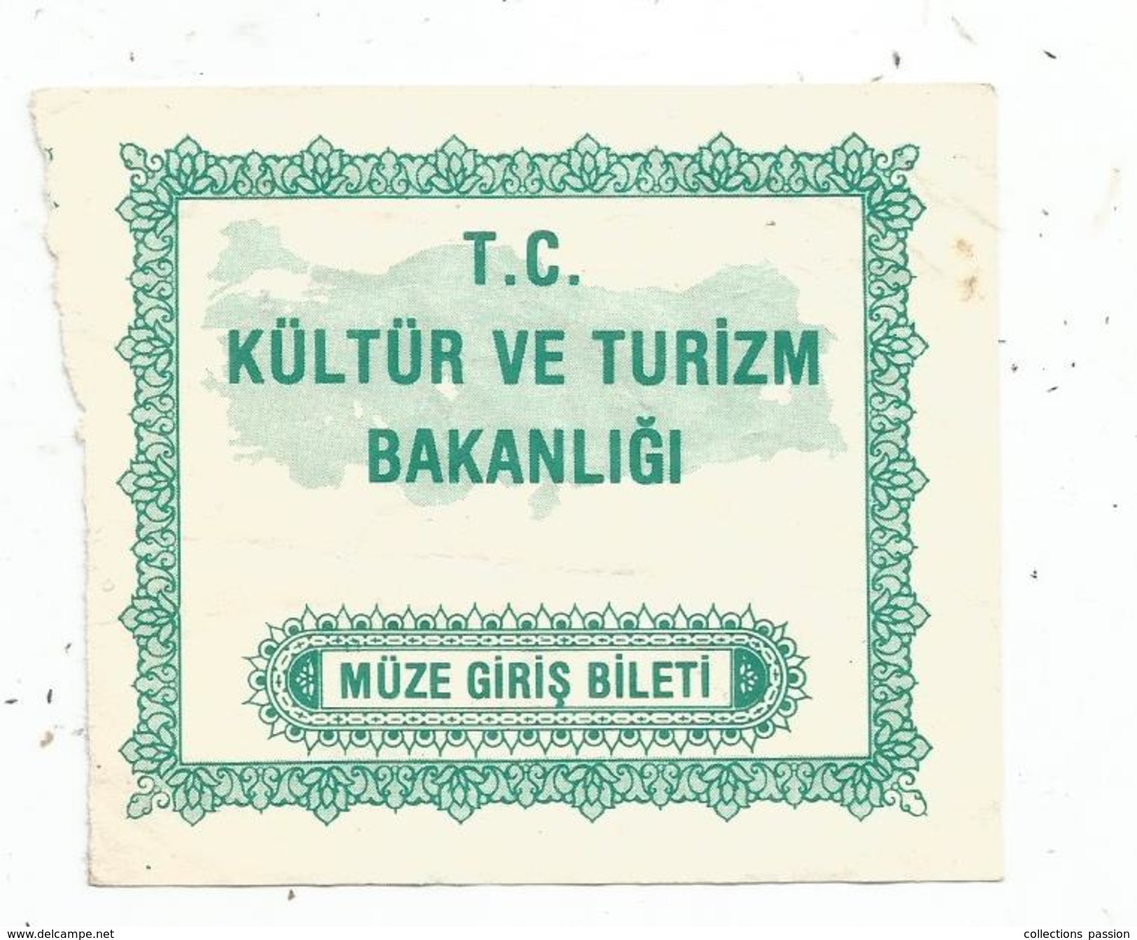 Ticket D'entrée , Turquie , T.C.  Kültür Ve Turizm Bakanligi - Eintrittskarten