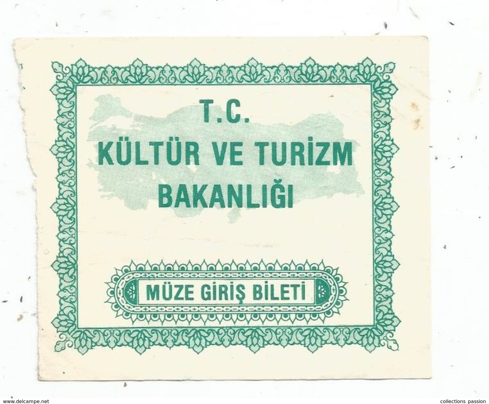 Ticket D'entrée , Turquie , T.C.  Kültür Ve Turizm Bakanligi - Tickets D'entrée