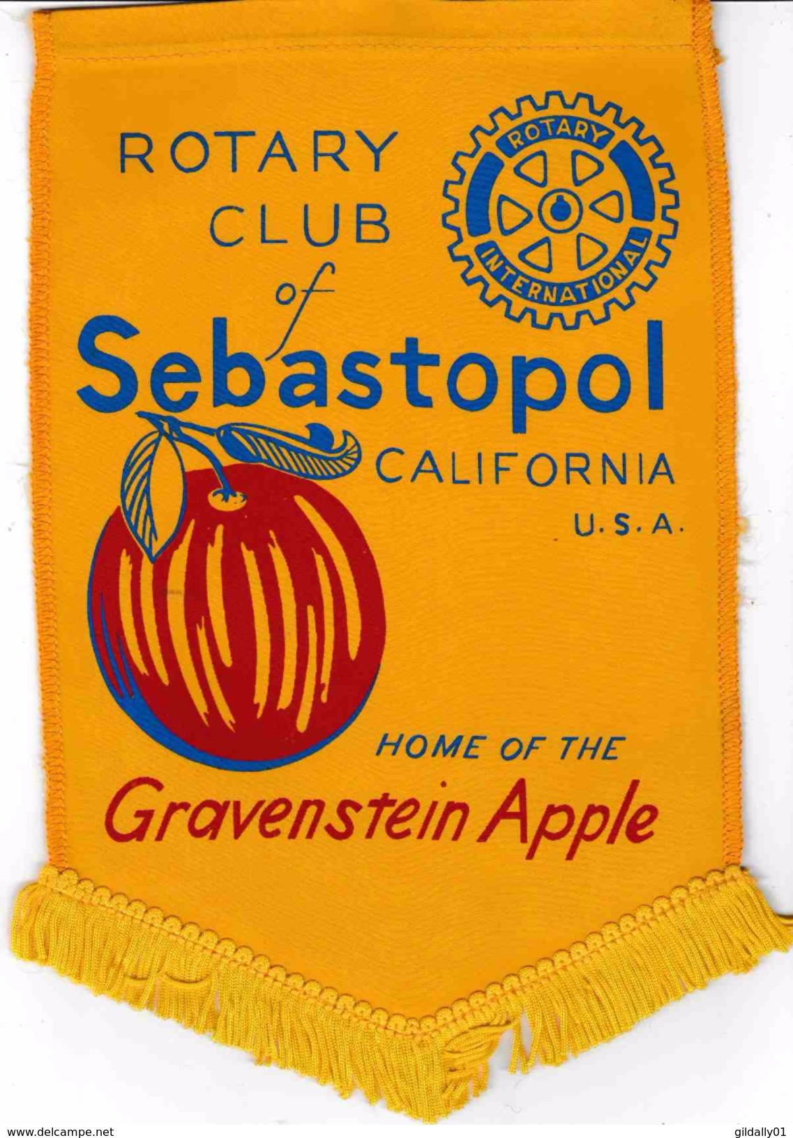 Fanion / Pennant:   SEBASTOPOL.CALIFORNIA. (U.S.A).   * ROTARY CLUB INTERNATIONAL * - Other & Unclassified