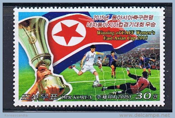 NORTH KOREA 2015 WINNING OF EAFF WOMEN'S EAST ASIAN FOOTBALL CUP 2015 STAMP - Fußball-Asienmeisterschaft (AFC)