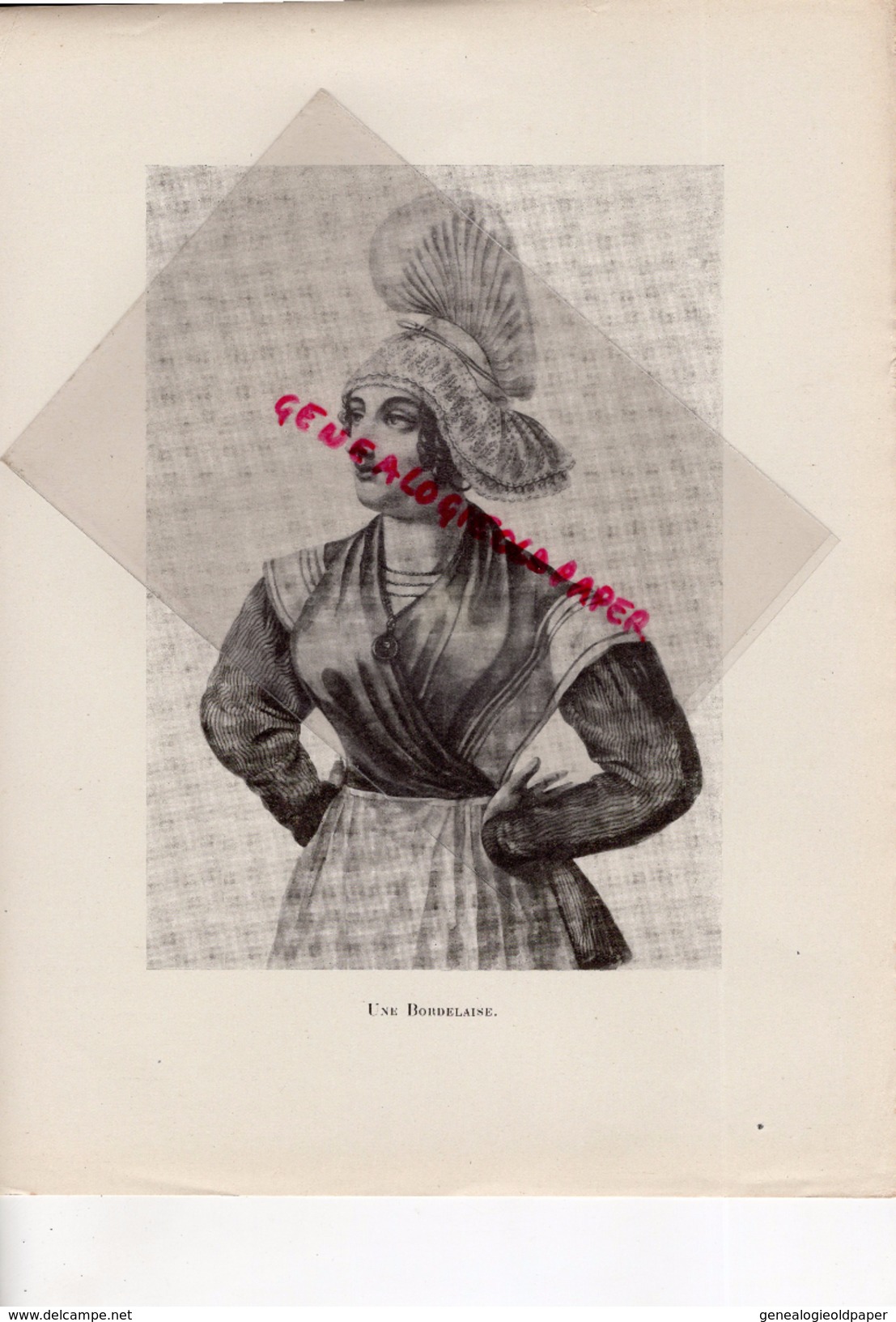 COSTUMES FRANCE XIXE S.- GRAVURE 33 - BORDEAUX- UNE BORDELAISE- IMPRIMERIE J. DUMOULIN PARIS - RAON L' ETAPE - Estampes & Gravures