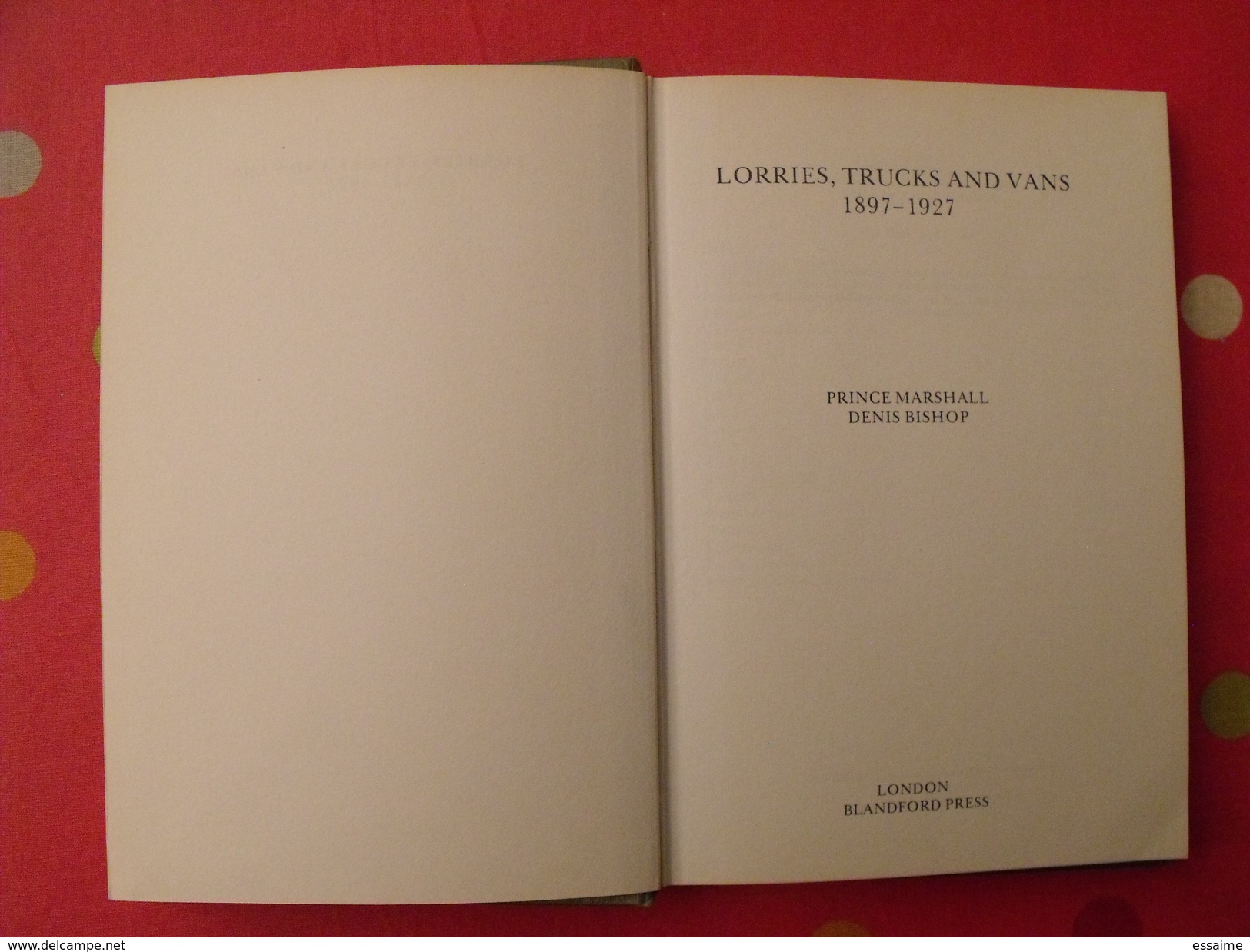 Lorries Trucks And Vans 1897-1927. Camions. Marshall Bishop. 1972 - Livres Sur Les Collections