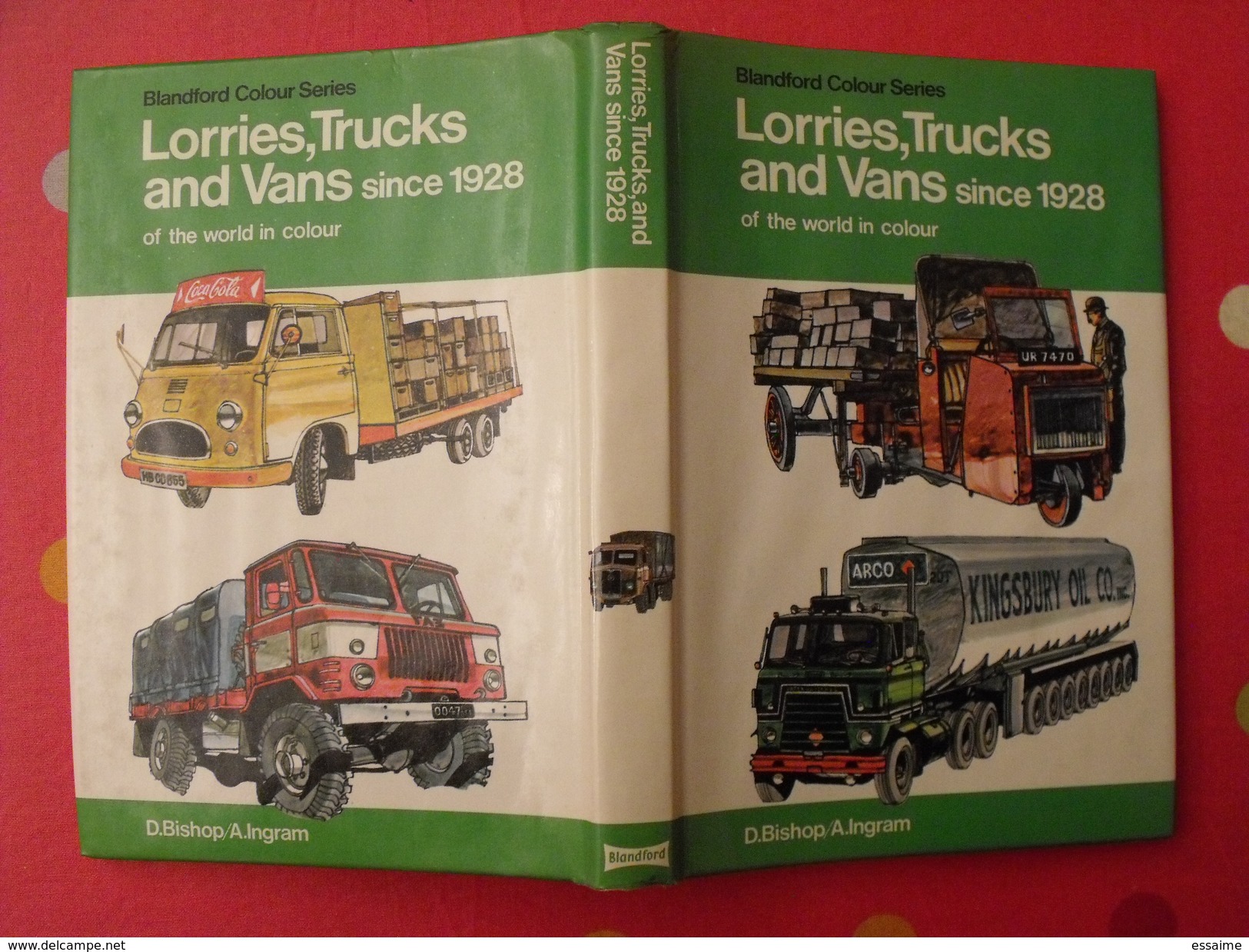 Lorries Trucks And Vans Since 1928. Camions Depuis 1928. Ingram Bishop. 1975. En Anglais. Blandford - Livres Sur Les Collections