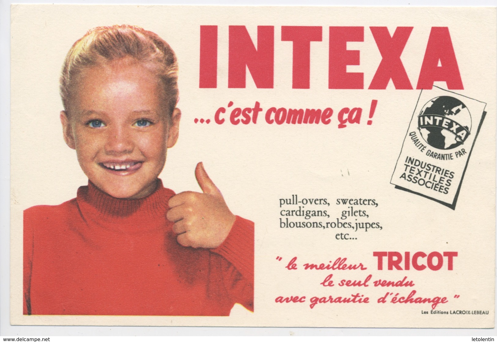 BUVARD: "INTEXA ... C'EST COMME ÇA!" FORMAT 14X21 NEUF - I