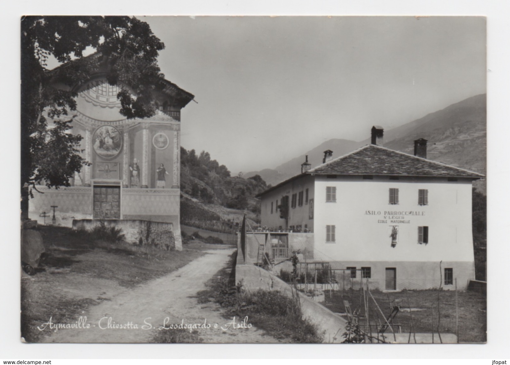 ITALIE - AYMAVILLES Chiesetta S. Leodegardo E Asilo - Autres & Non Classés