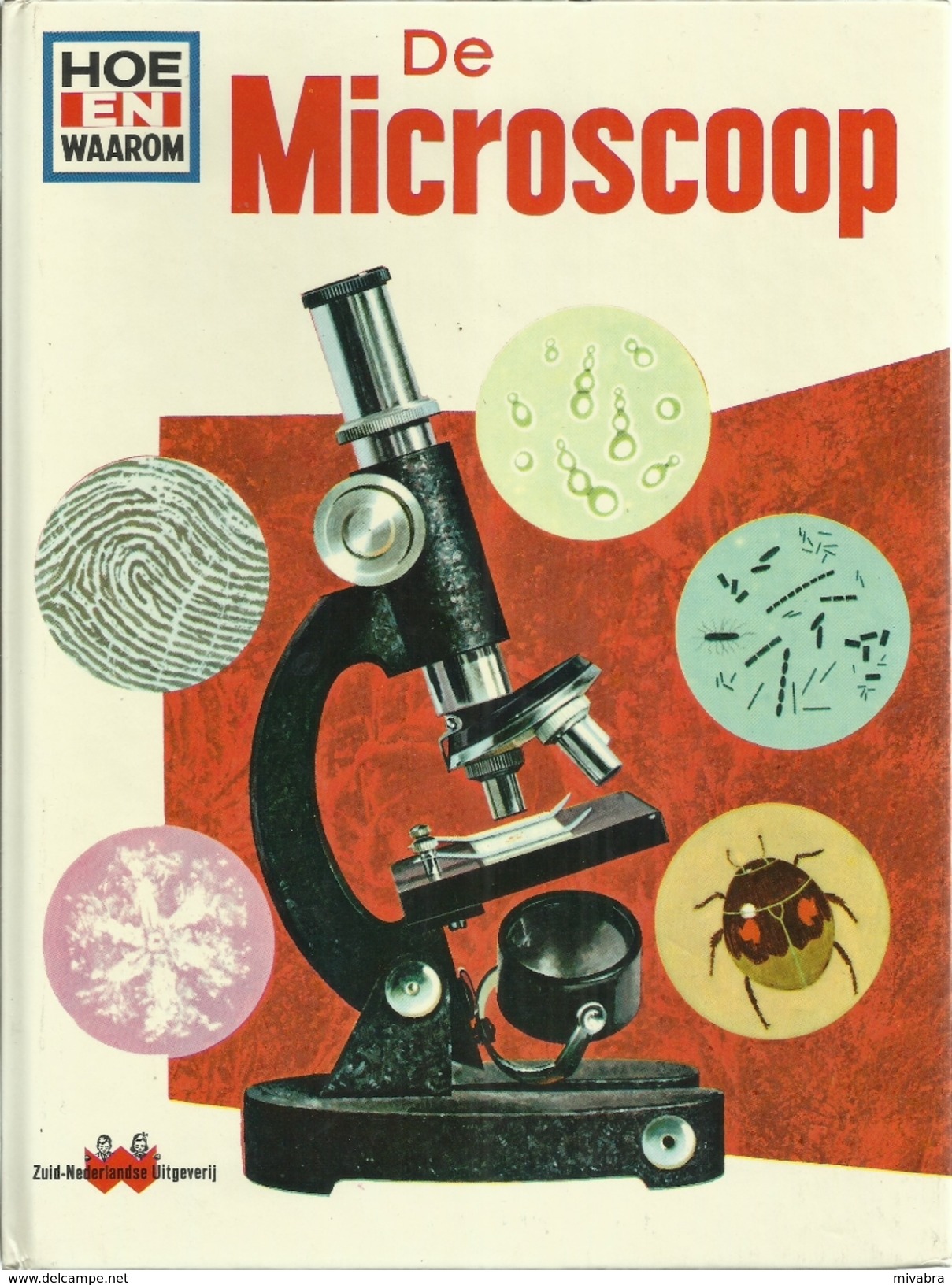 DE MICROSCOOP  / HOE EN WAAROM (n° 8 In De Boekenreeks) - Jeugd