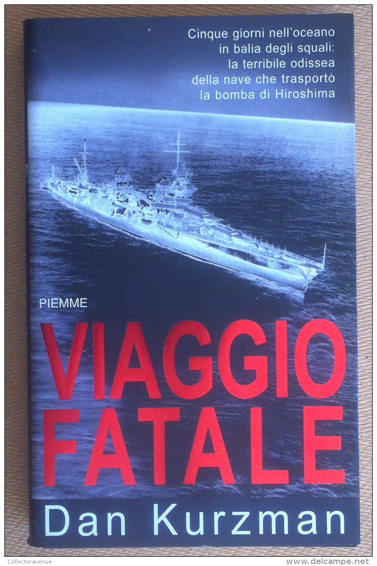 Kurzman - Viaggio Fatale - Piemme 2001 - 1^ Edizione - Militaria Guerra WW2 WWII - Altri & Non Classificati