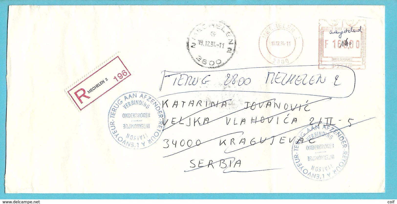 Brief Aangetekend Met Roodfrankeering MECHELEN Naar SERBIA, Met Stempel TERUG AAN AFZENDER / VERBINDING ONDERBROKEN - 1980-99