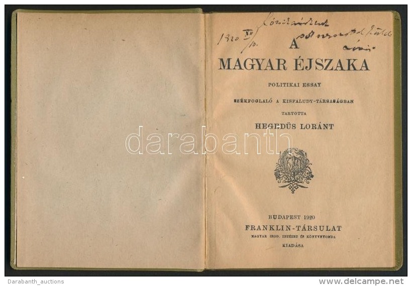 Heged&uuml;s Lor&aacute;nt: A Magyar &eacute;jszaka. Politikai Essay. Sz&eacute;kfoglal&oacute; A... - Sonstige & Ohne Zuordnung