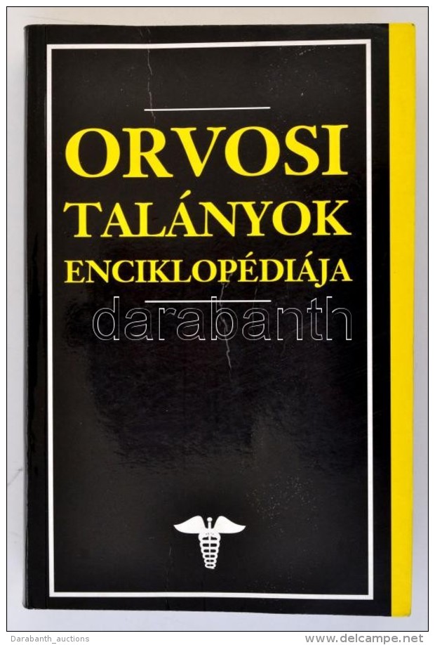 Orvosi Tal&aacute;nyok Enciklop&eacute;di&aacute;ja. Georges M. Gould &eacute;s Walter L. Pyle... - Ohne Zuordnung